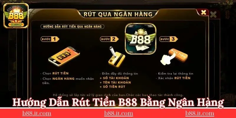 rut-tien-b88-bang-ngan-hang-danh-cho-nguoi-moi